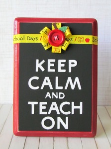 Keep Calm and Teach On